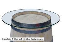Glasplatte  für Weinfass - Tischplatte Durchmesser: 70 cm